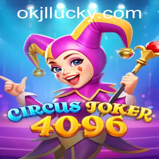 Dive into the World of CircusJoker4096: A Thrilling New Arcade Adventure